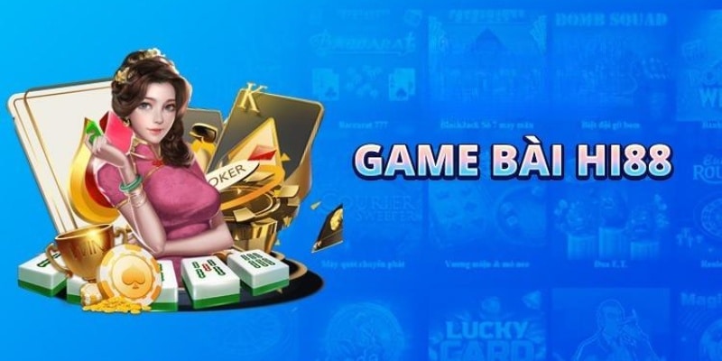 Game đặc sắc tại chuyên mục game bài đổi thưởng của Hi88